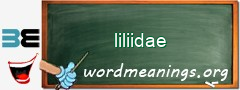 WordMeaning blackboard for liliidae